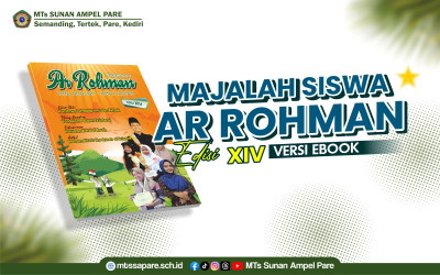 MTs SUNAN AMPEL PARE TERBITKAN MAJALAH SISWA AR ROHMAN EDISI XIV VERSI EBOOK