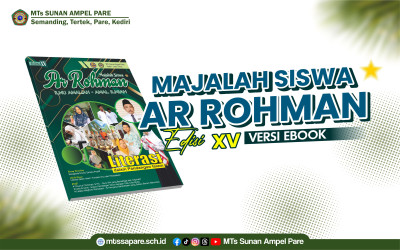 Penerbitan E-Book Majalah Siswa Ar Rohman Edisi XV MTs Sunan Ampel Pare
