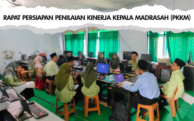 RAPAT PERSIAPAN PENILAIAN KINERJA KEPALA MADRASAH (PKKM)