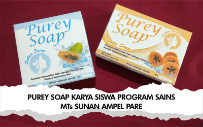 PUREY SOAP KARYA SISWA PROGRAM SAINS MTs SUNAN AMPEL PARE